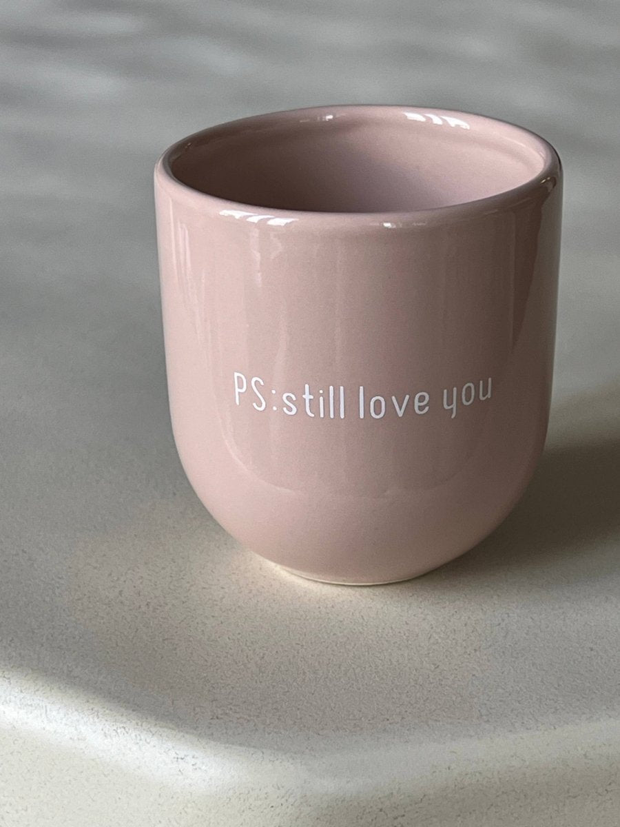 Keramiktasse - Ps: Still Love You - The Baltic Shop