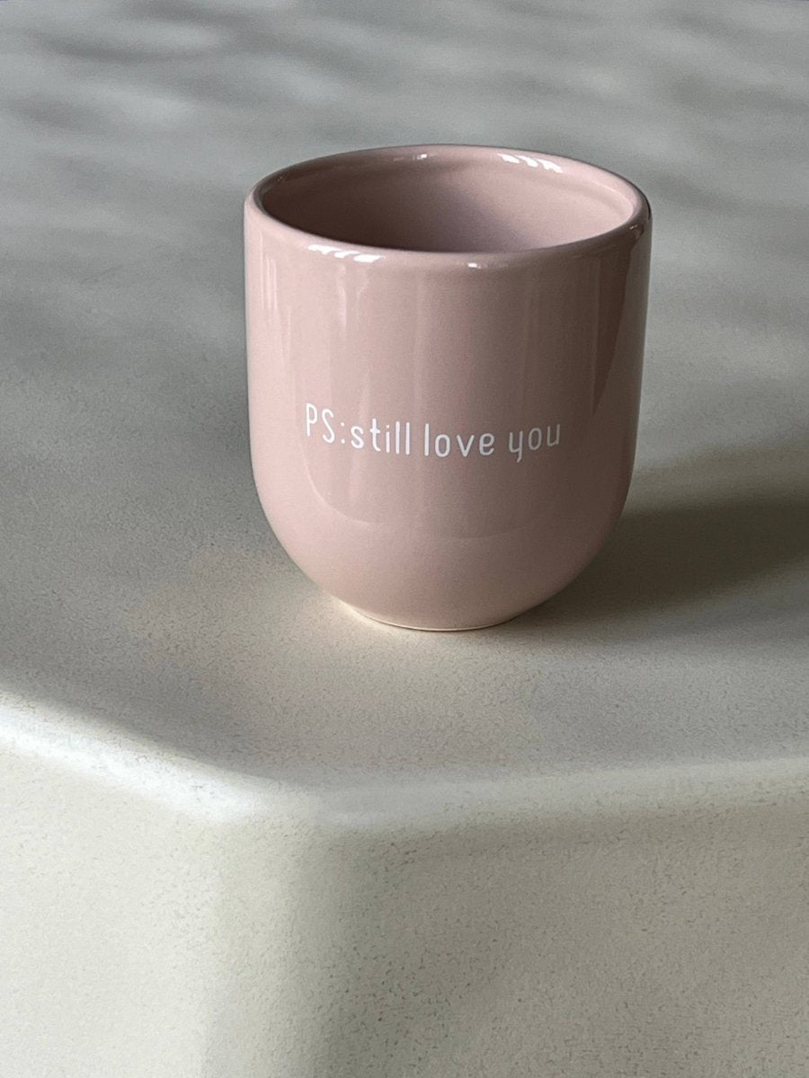 Keramiktasse - Ps: Still Love You - The Baltic Shop