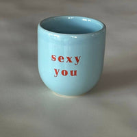 Tasse - Sexy you - The Baltic Shop
